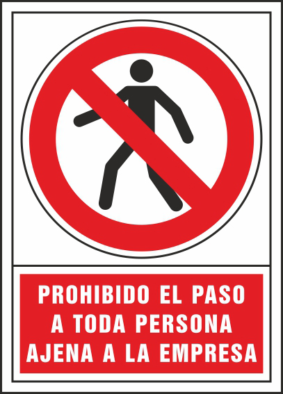 PICTOGRAMA SYSSA SEÑAL DE PROHIBICION PROHIBIDO EL PASO A TODA PERSONA  AJENA A LA EMPRESA EN PVC 245X345 MM